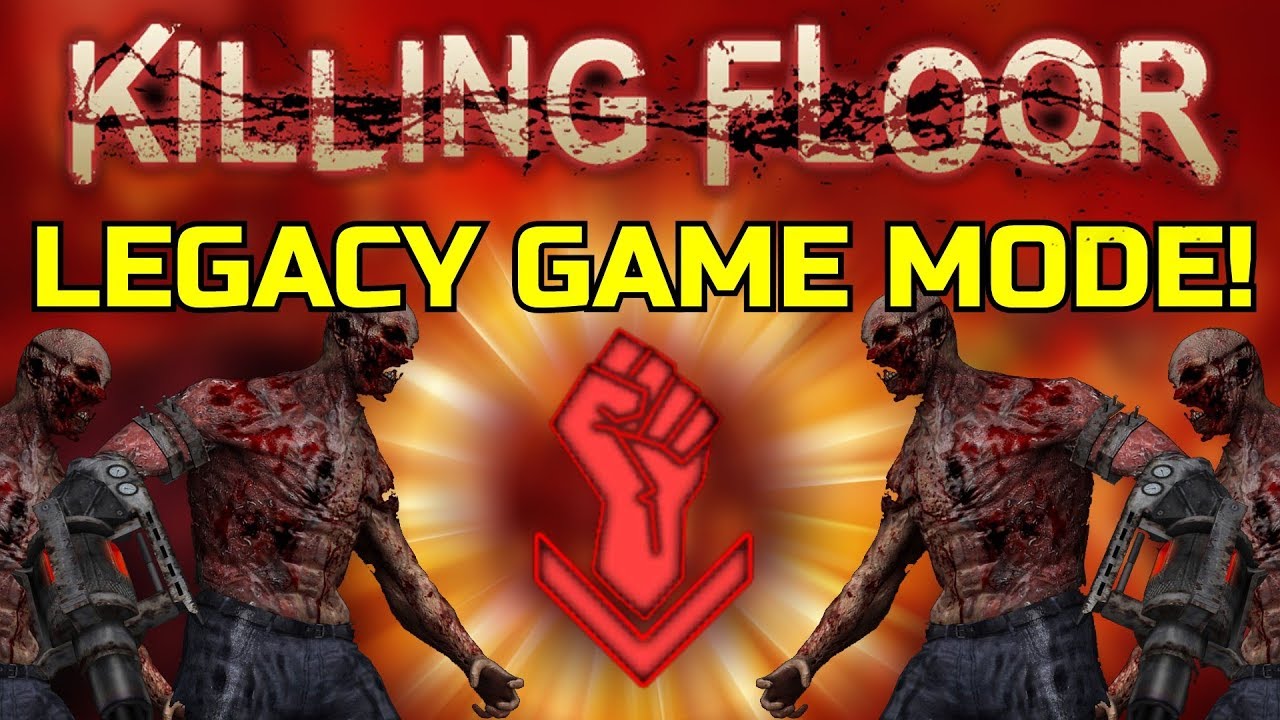 Killing Floor 1 | THE LEGACY MOD! - A lot Of Custom Zeds And They Hurt Quite A Lot!
