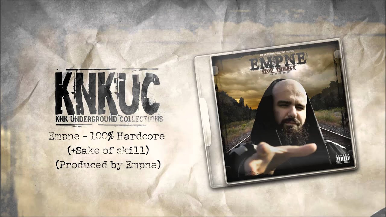 Empne - 100% Hardcore (+Sake of skill) (Produced by Empne)