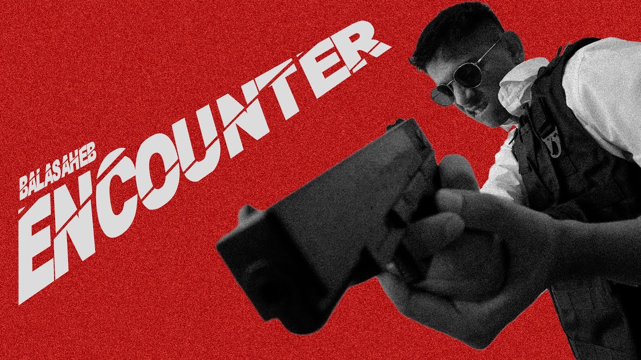ENCOUNTER - BALASAHEB