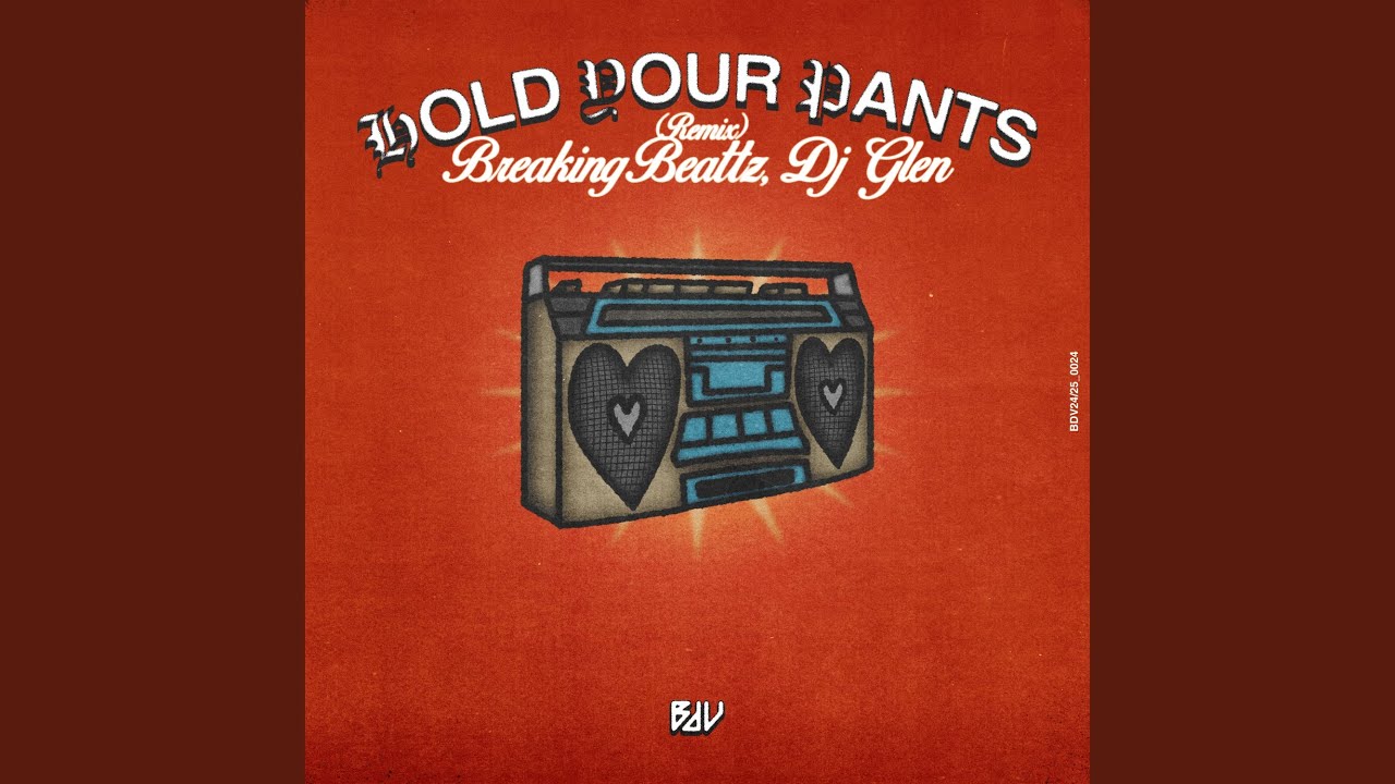 Hold Your Pants (Remix)