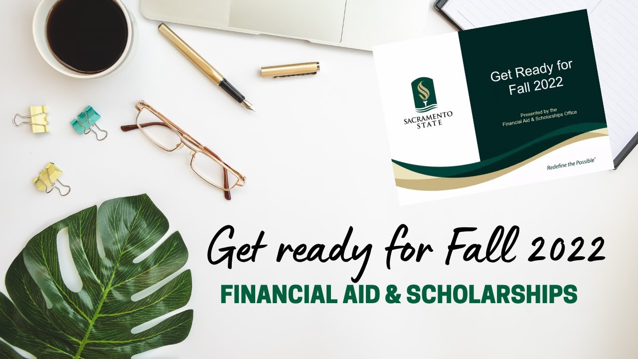 Financial Aid | Get Ready for Fall 2022!