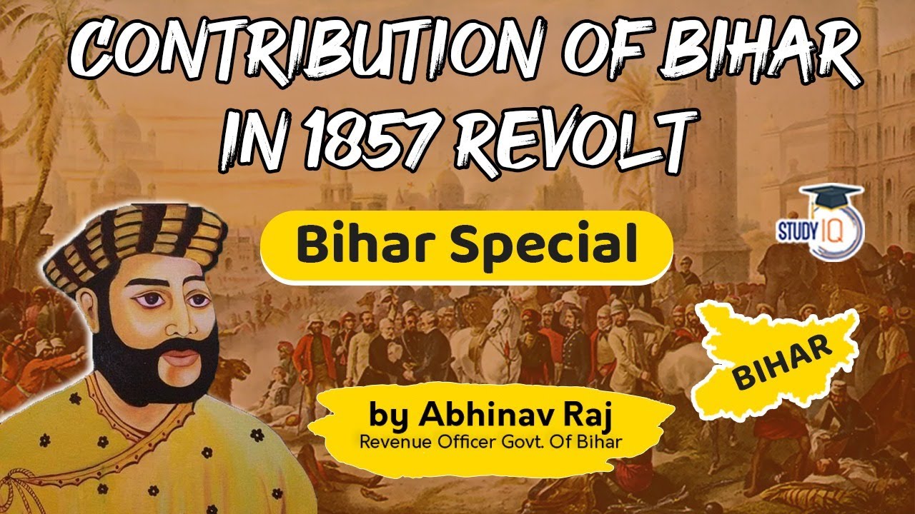 Role of Bihar in 1857 revolt ? Know all about it. Modern History | Bihar Govt jobs 67th BPSC UPSC