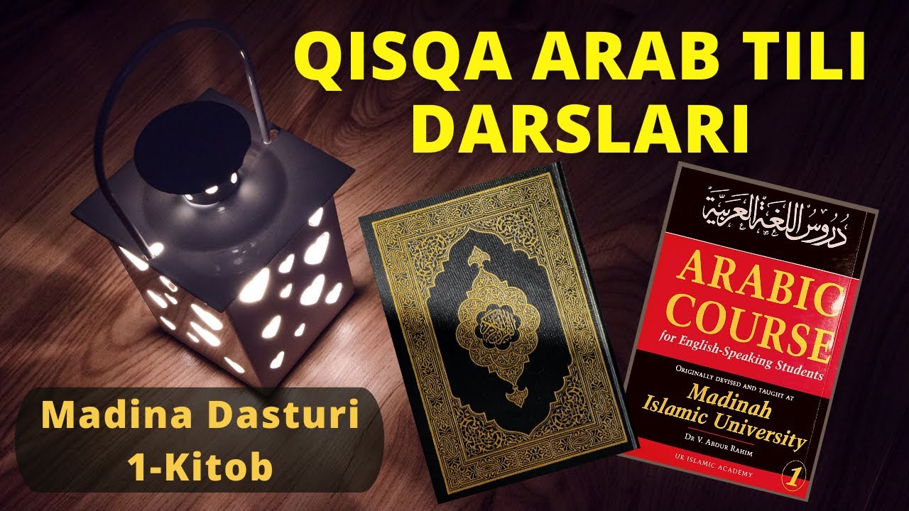 8-Dars 3-Qism | Arab Tilida O’tgan Zamon Fe’llarini Tuslanishi | Boshlang'ich Tushunchalar