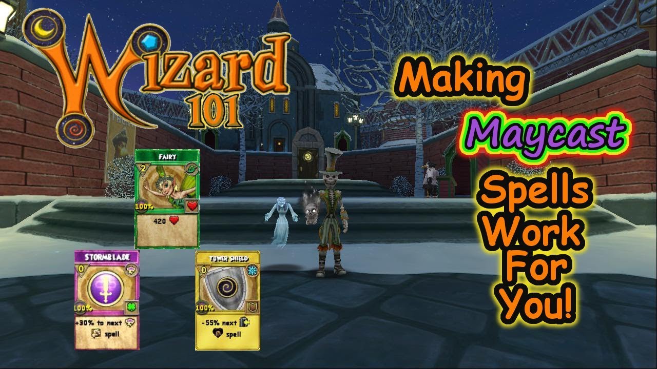 Wizard101 - Making Maycast Spells Work For You! Heals PvP PvE