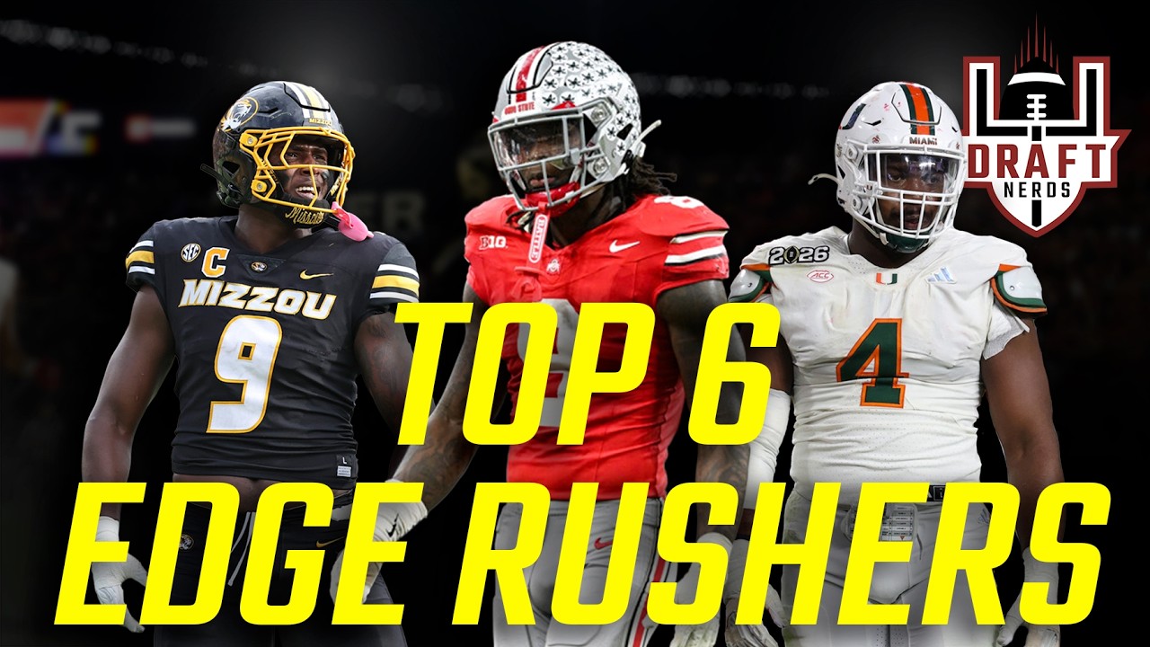 Top 6 Edge Rushers in the 2026 NFL Draft Class