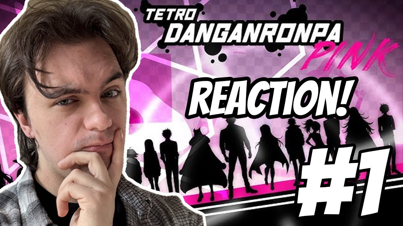ONE OF THE MOST UNIQUE FANGANS! | Reacting to Tetro Danganronpa Pink (Part 1)
