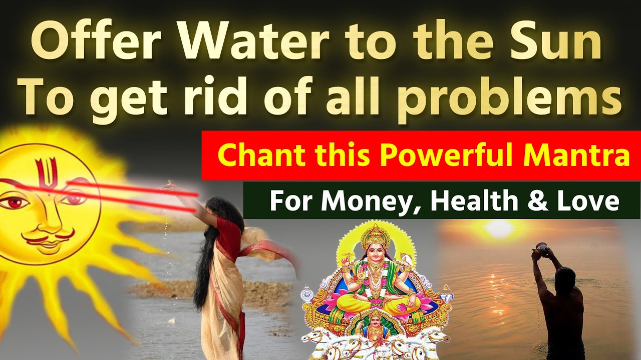 Offering Water to Sun help you get rid of all problems, Chant this powerful mantra
