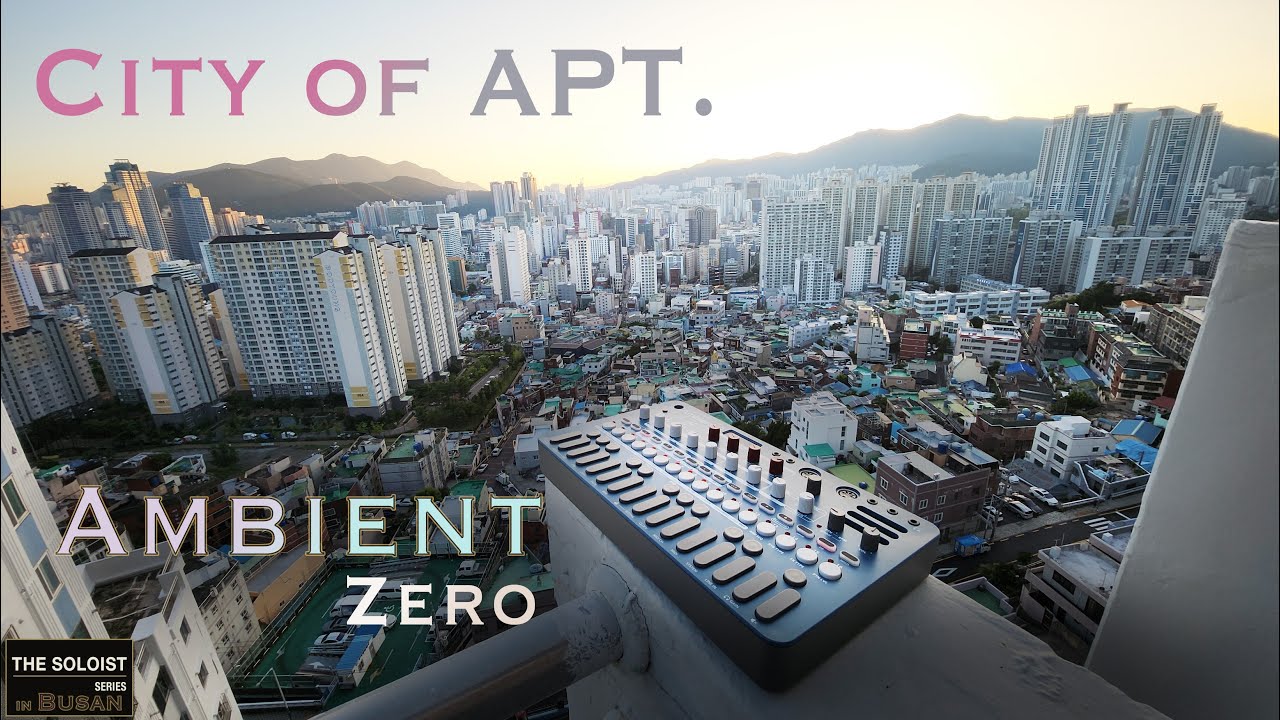 City of APT.  (Sonicware liven Ambient 0) Live Jam