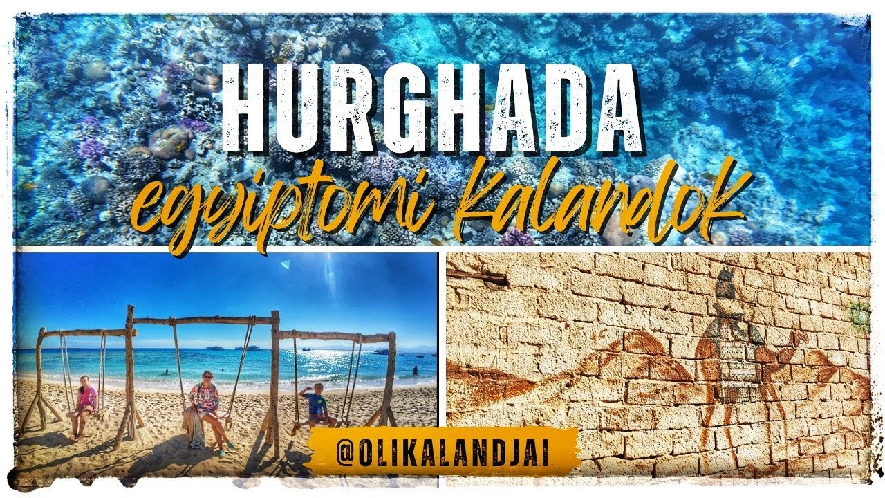 Hurghada - egyiptomi kalandok (1440p HD)