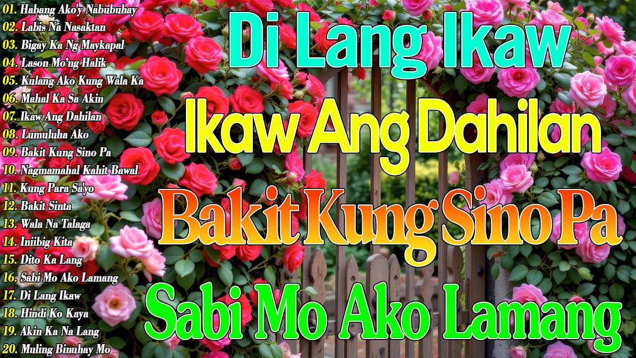 Habang Ako'y Nabubuhay 💖 Kung Para Sa'Yo || Tagalog Love Song 2025 || Best Of OPM Love Songs 2026