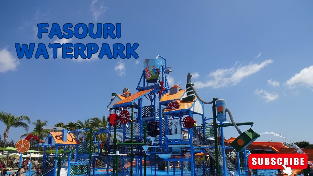 Fasouri Waterpark 💦! 