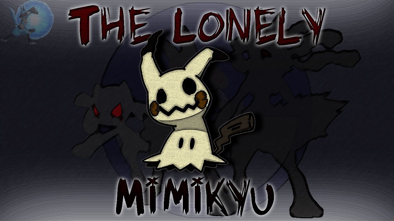 The Lonely Mimikyu