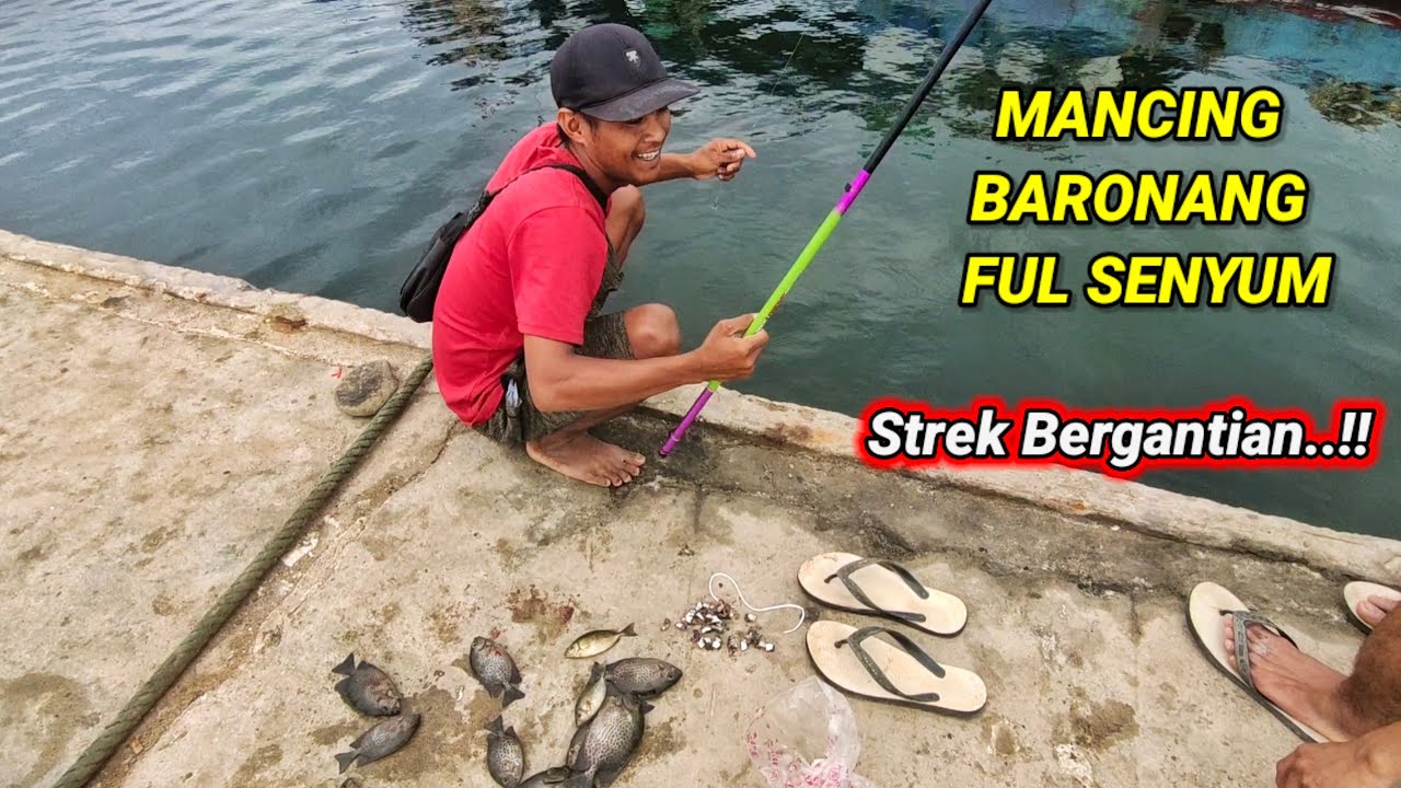 MANCING BARONANG DI DERMAGA, BERSAMA SUHU .. STREK BERGANTIAN..‼️
