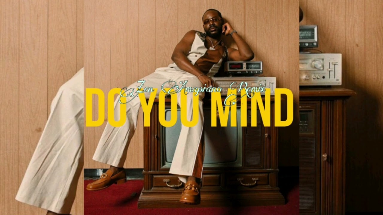 Adenkule Gold - Do You Mind (Zen Amapiano Remix)