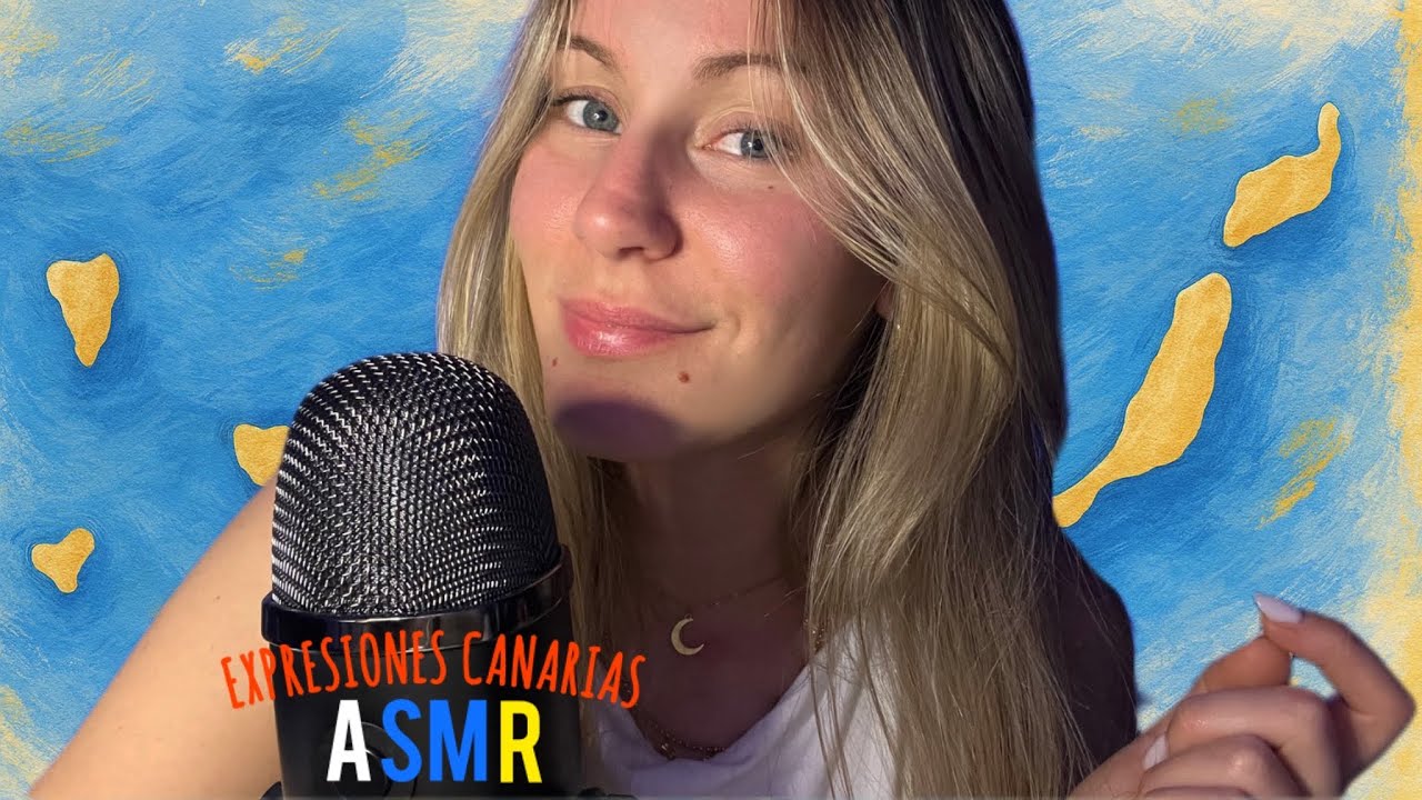 ASMR Expresiones Canarias 🇮🇨 (especial semana de Canarias) 🤍💙💛