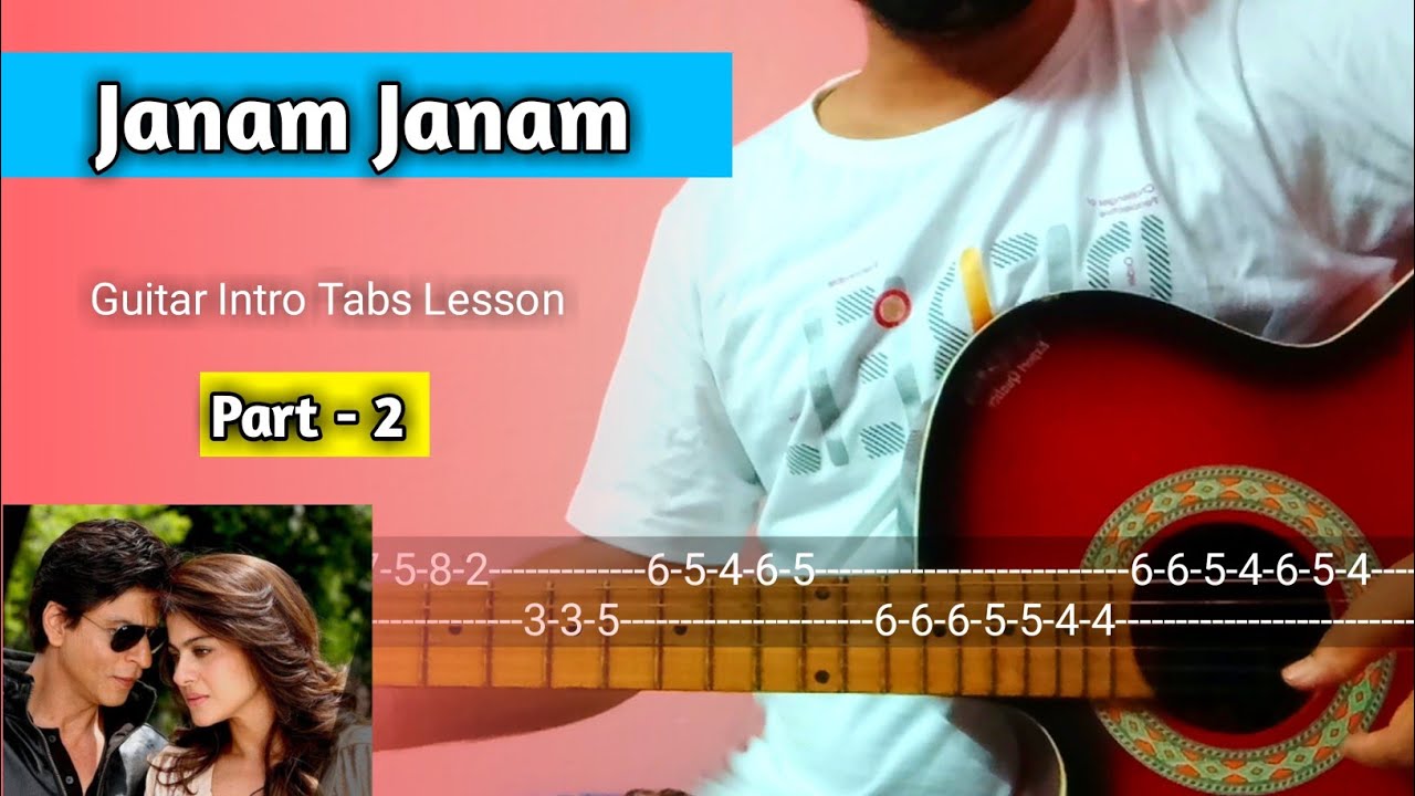 Janam Janam - Guitar Full Tabs Lesson l Part 2 l Dilwale l Arijit Singh l SRK,Kajol,BarunD, Kriti S