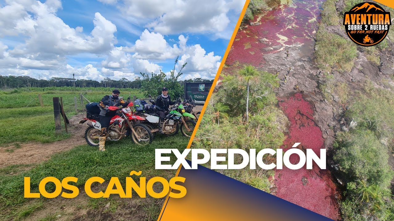 Expedicion Caño Cristales en moto / 4 dias de viaje atravesando toda la serrania de La Macarena