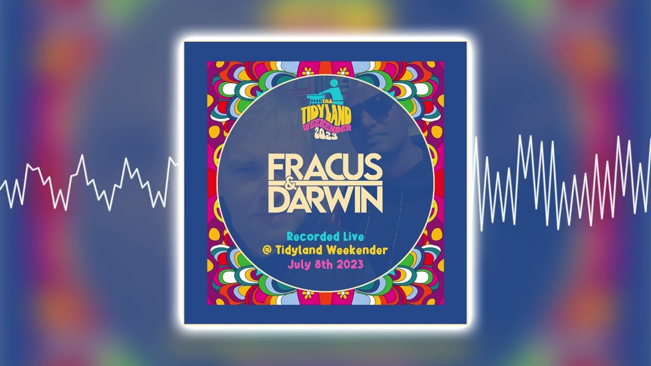 Fracus & Darwin @ Tidyland Weekender 2023, Southport (08.07.23)