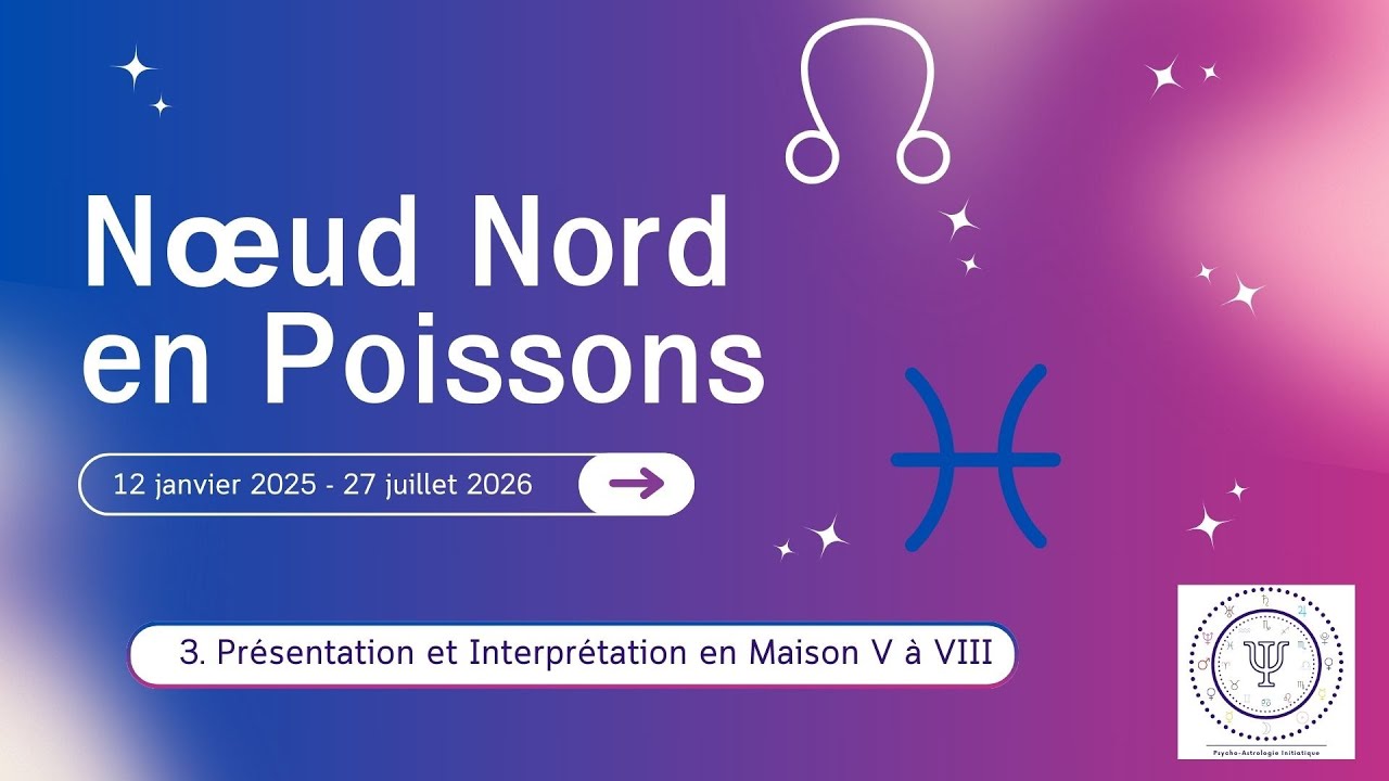 Transit Nœud Nord en Poissons : 3ème partie