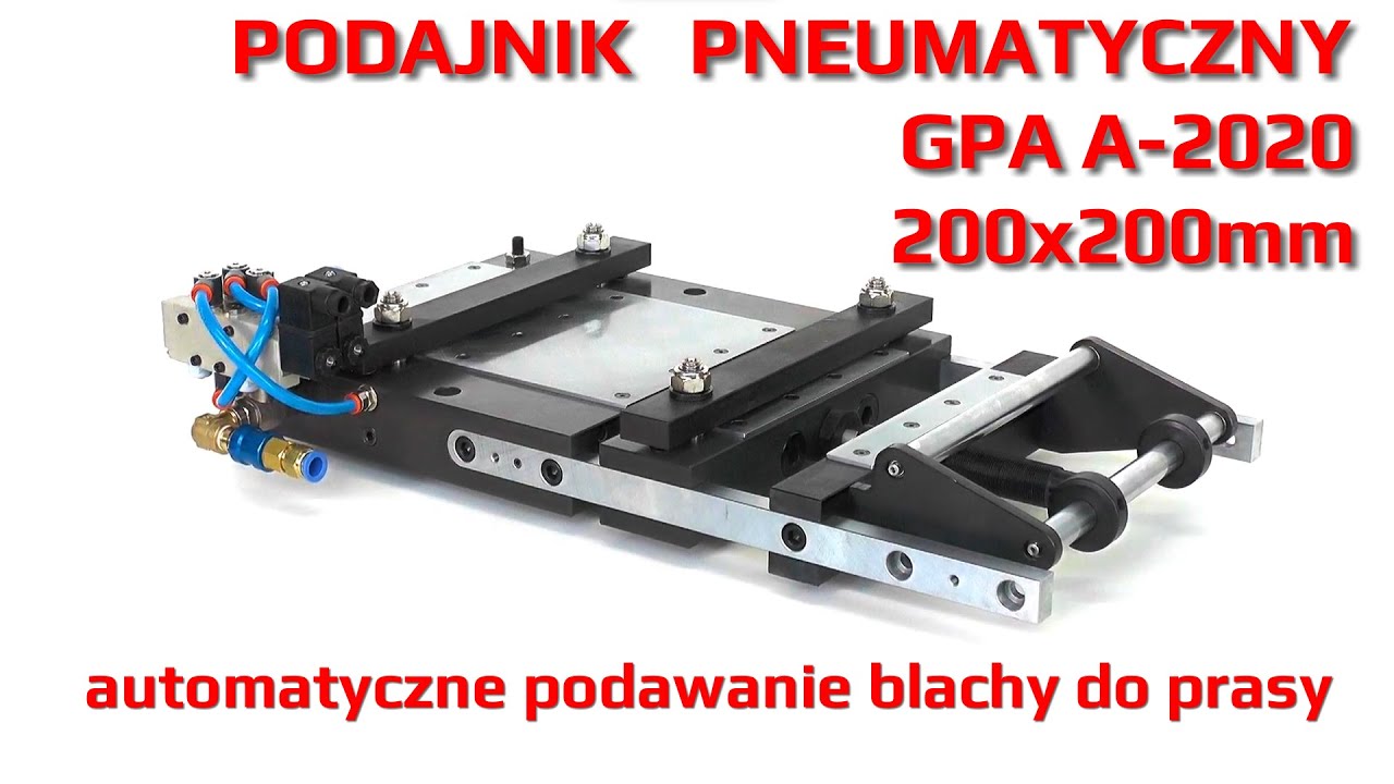 Podajnik pneumatyczny - automatyczne podawanie blachy-taśmy 200x200mm