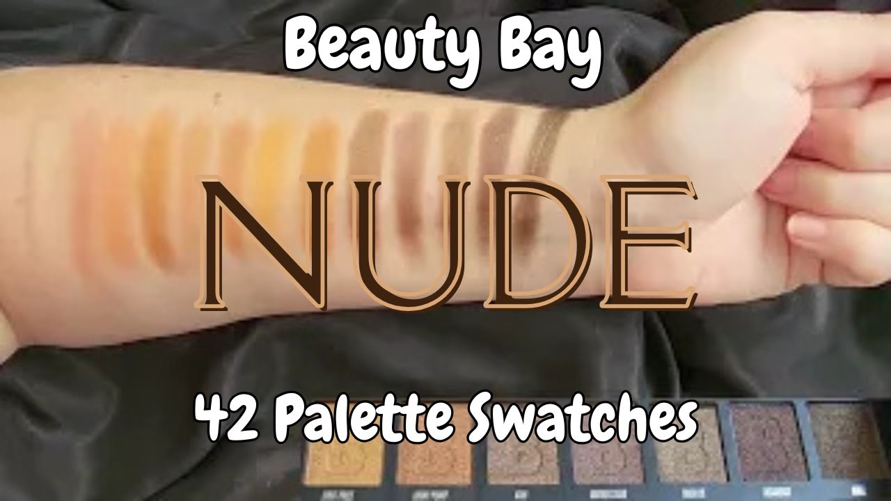 All 42 Colors Swatched! Beauty Bay Nude Palette