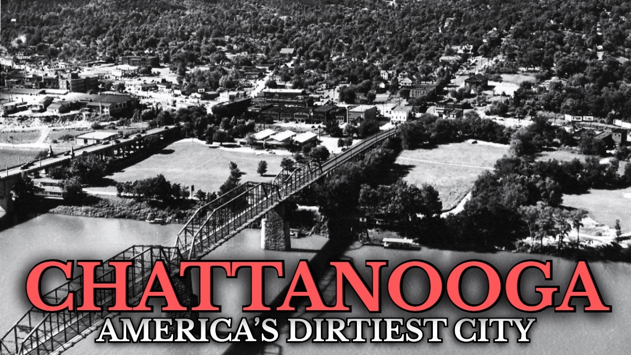The Renaissance of Chattanooga: From America’s Dirtiest City to Comeback