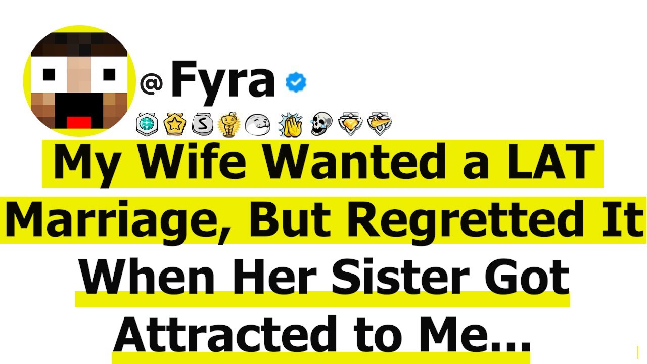My Wife Wanted a LAT Marriage, But Regretted It When Her Sister Got Attracted to Me...