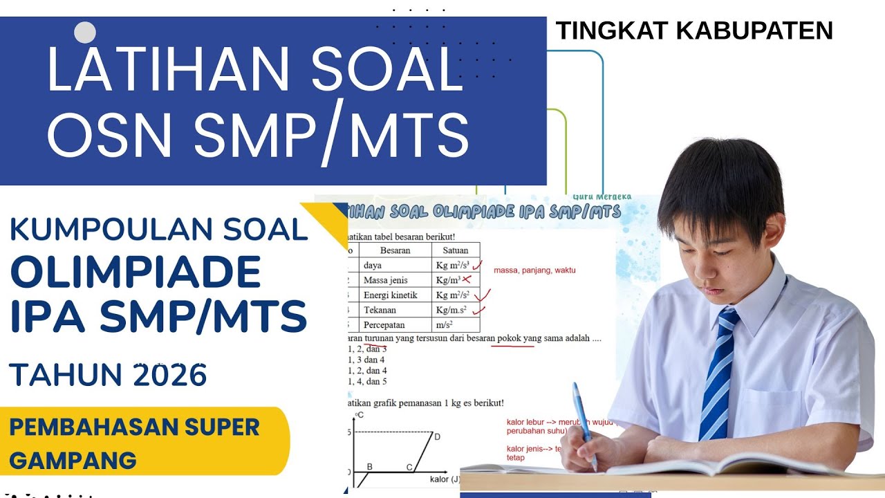 LATIHAN SOAL OSN IPA LEVEL SMP/MTS TINGKAT KABUPATEN TAHUN 2026 PEMBAHASAN MUDAH DIPAHAMI