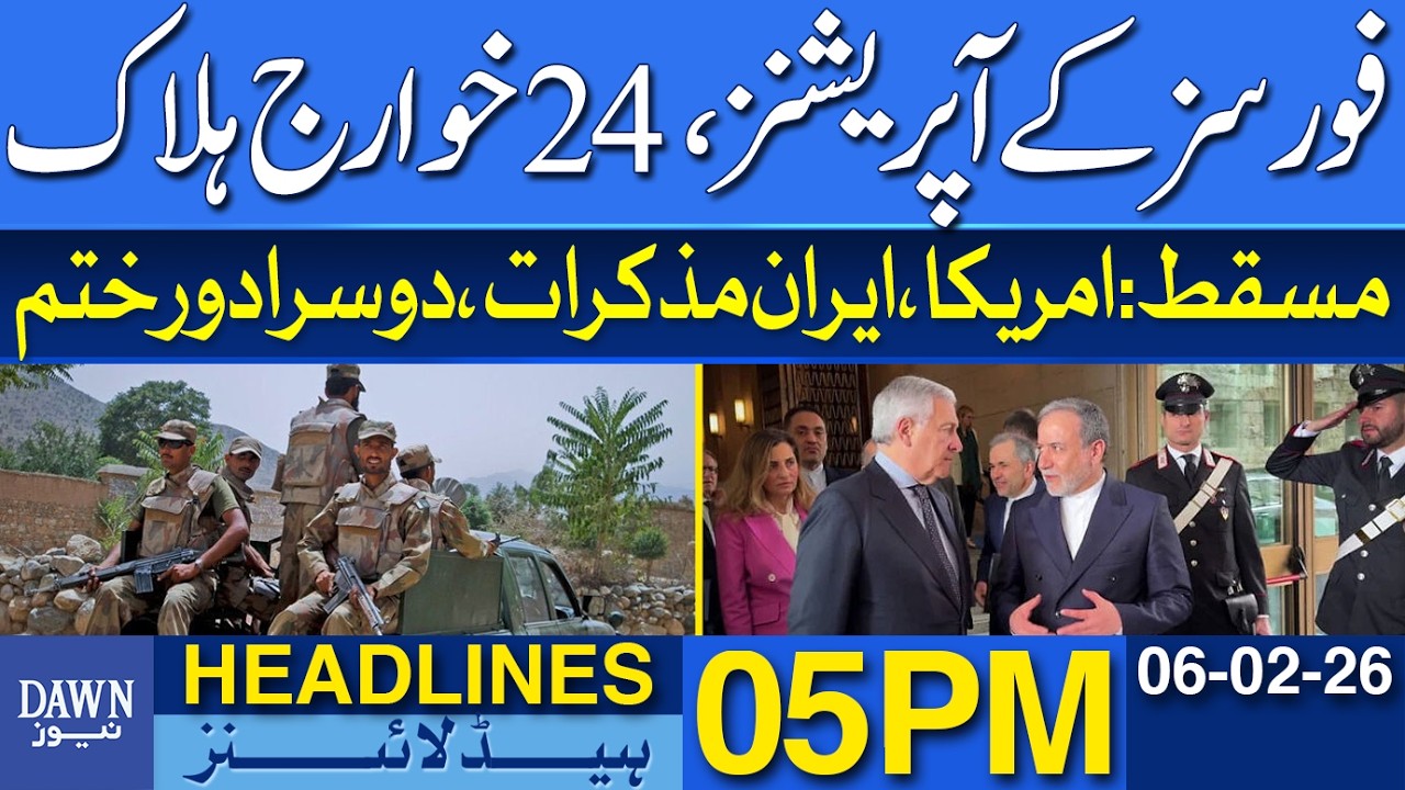 Security Forces Operations, 24 Khawarij Killed | Dawn News Headlines 05 PM | 06-02-2026