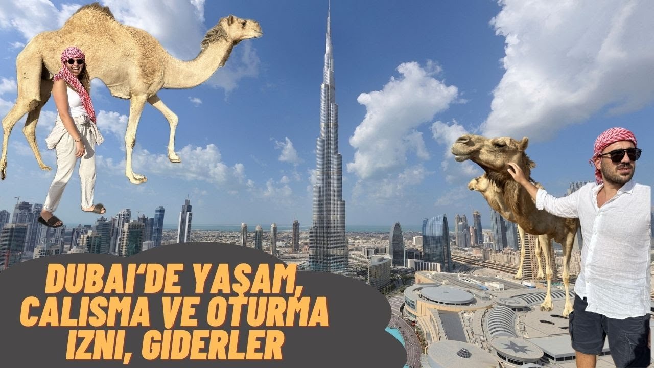 Dubai'de Yaşamak, Nasıl Gelinir, Pahalı mı, Kurallar?
