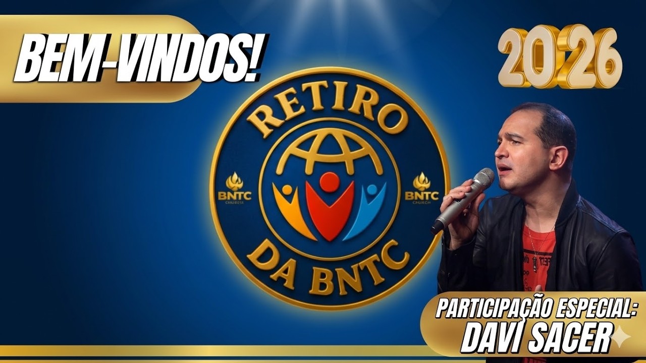 Retiro BNTC - Culto Noite - Segundo dia - 14/03/2026 - Especial Davi Sacer