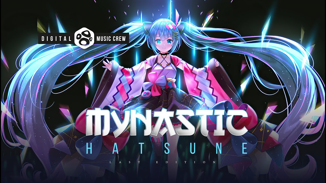Mynastic -  Hatsune  ( L a s t   E d i t i o n )