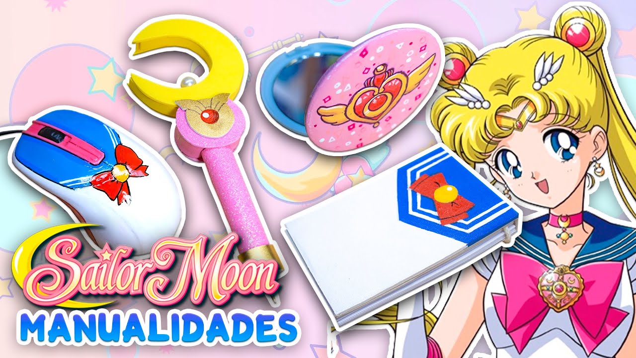 SAILOR MOON MANUALIDADES, IDEAS PARA CREACIONES Y TRANSFORMACIONES