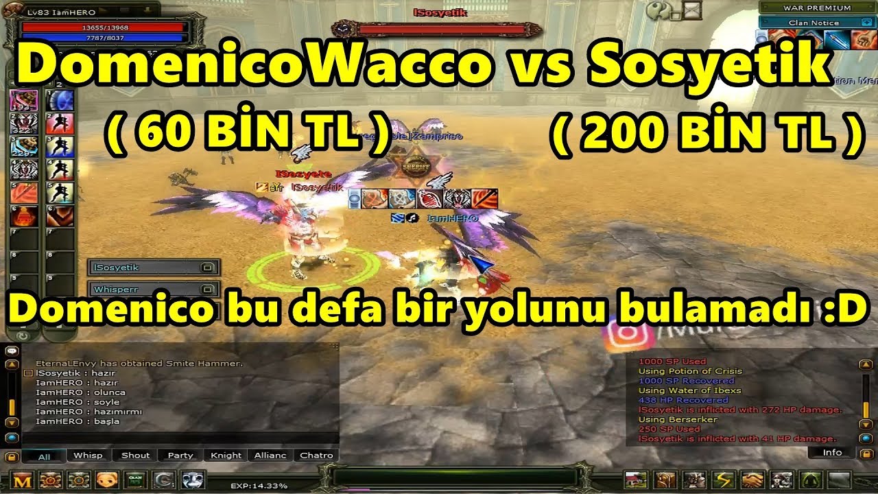 DomenicoWacco vs Sosyetik ( 200 BİN TL ) &Ouml;zel VS Anları | Knight Online
