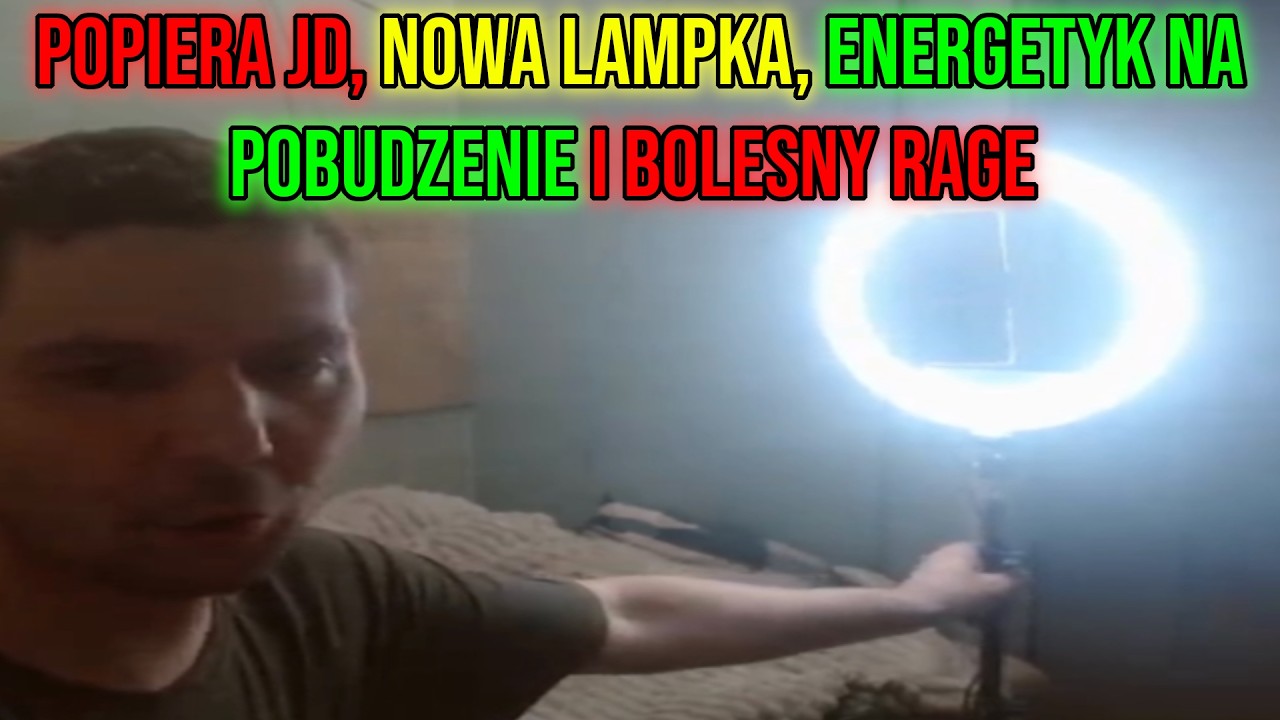 Dawid Jasper POPIERA JD, NOWA LAMPKA, ENERGETYK NA POBUDZENIE i BOLESNY RAGE