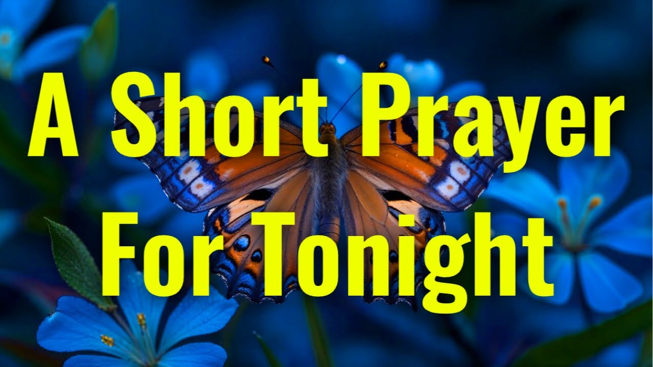 A Peaceful Evening Prayer Before You Sleep | Short Evening Prayer | Prayer For Tonight