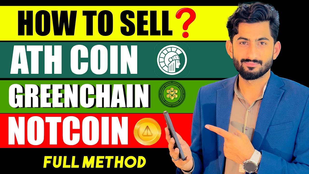 How to SELL Ath GreenChain & Notcoin | Sell Greenchain | Sell Ath Coin | Sell Notcoin
