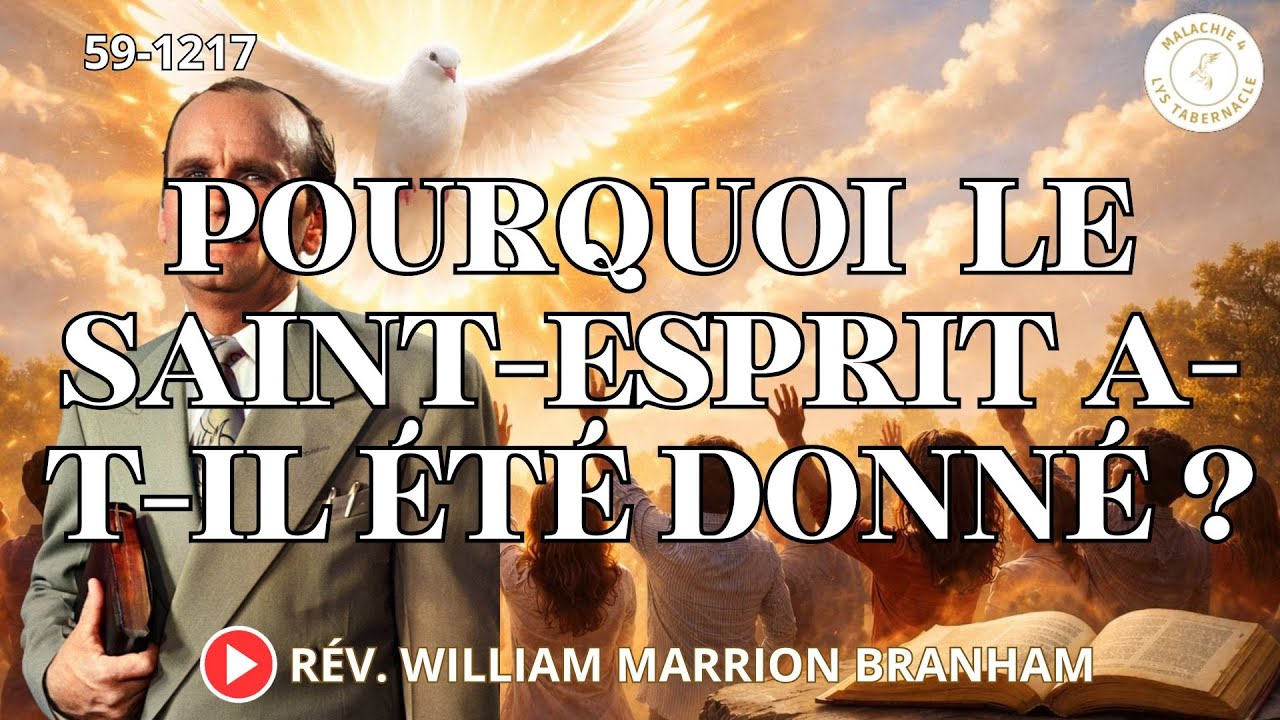 59-1217 Pourquoi le Saint-Esprit a-t-il été donné? 2/2 | Prophète William Marrion Branham