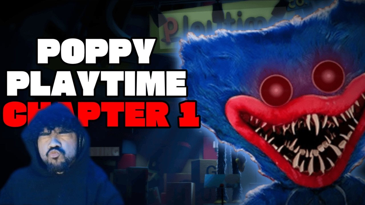 Playing poppy play time chapter 1