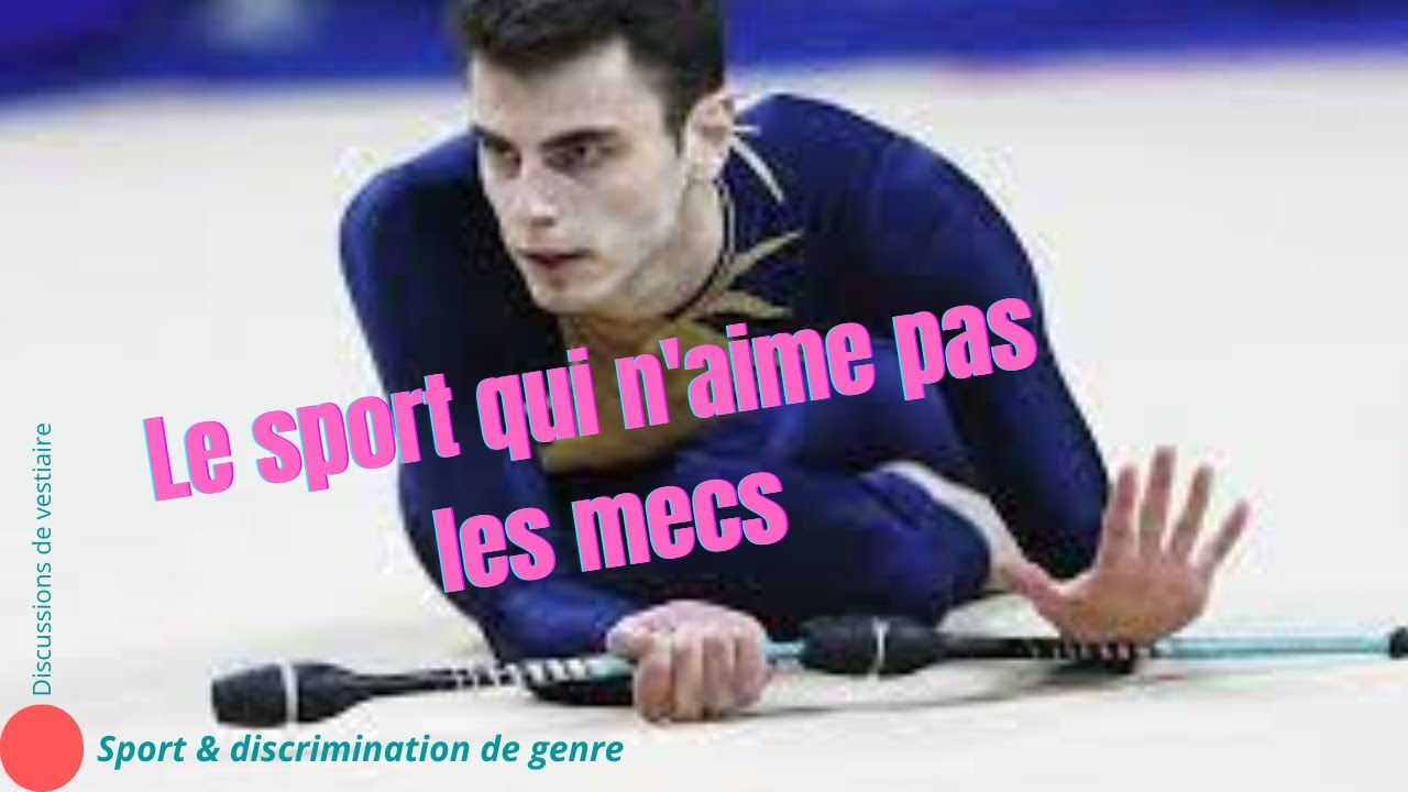 Pourquoi ce sport n'aime pas les garçons ? Gymnastique rythmique et DISCRIMINATION DE GENRE