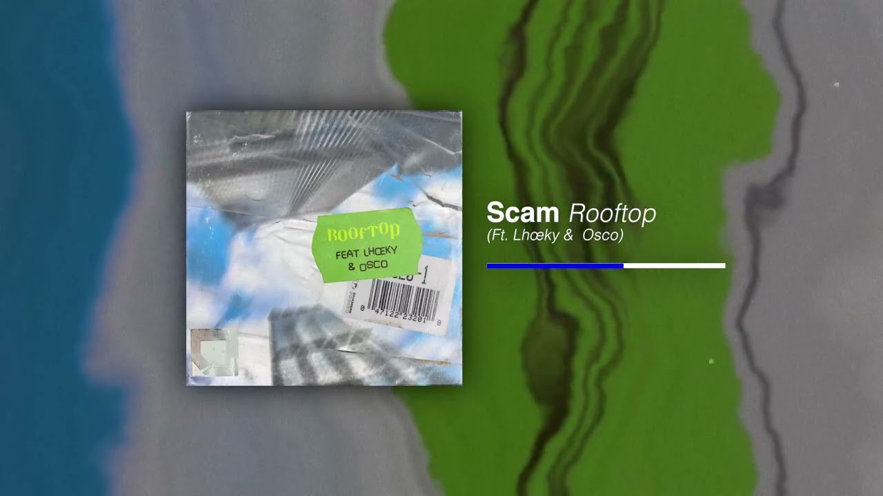 Scam - Rooftop (feat. Lhœky & Osco)