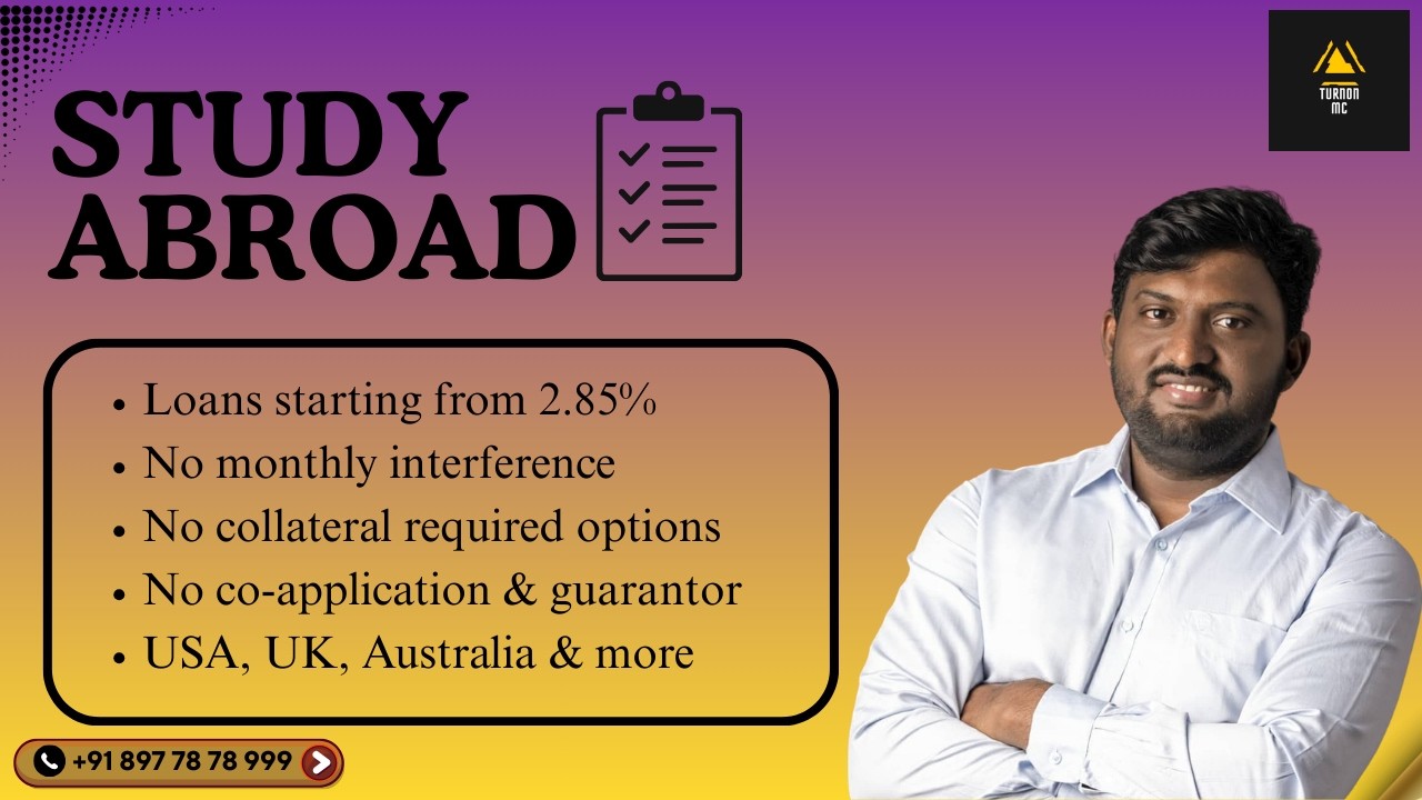 Education Loan for Abroad 2026 | 2.85% Interest | No Collateral | Full Loan Guide | The Turnonmc