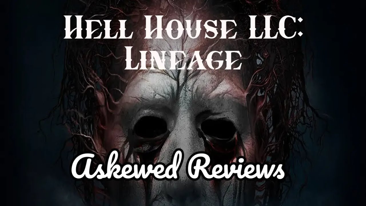 Hell House LLC: Lineage (2025) - Askewed Reviews (Movie Review)