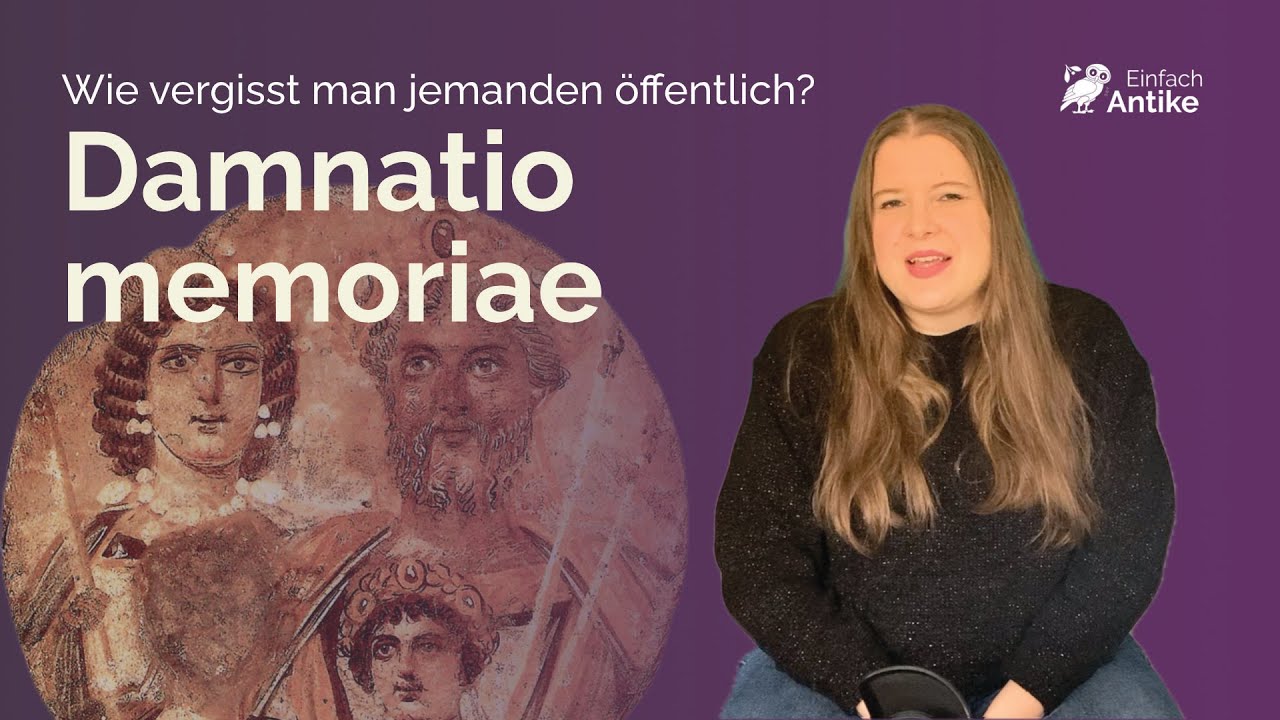 Damnatio memoriae – Wie man jemanden absichtlich vergisst – Einfach Antike