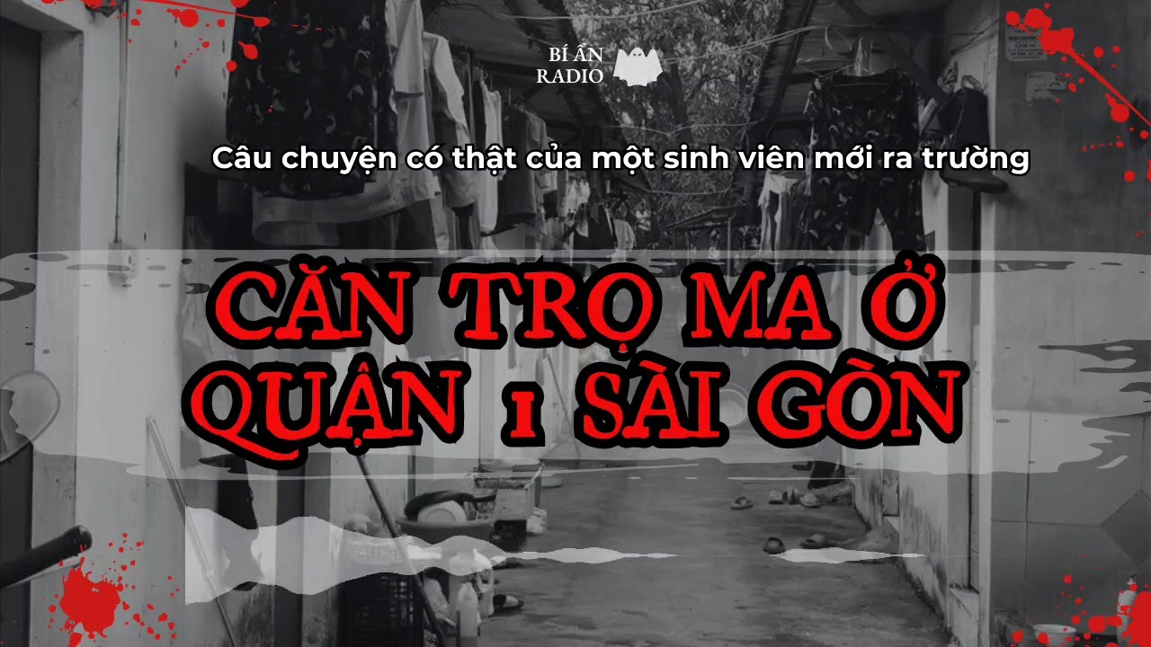 [TẬP 90] Căn trọ ma ở Quận 1 Sài Gòn | Bí ẩn Radio | MC Tả Từ