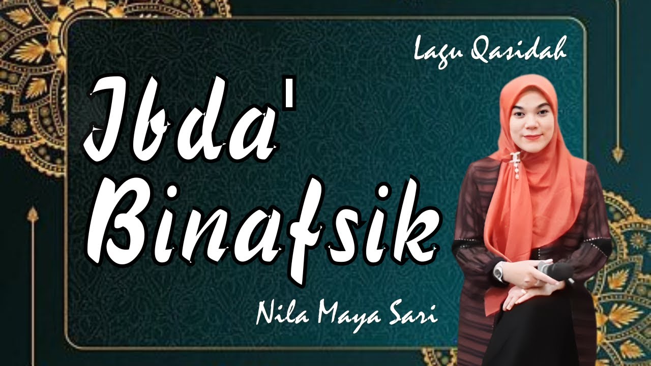 LAGU QASIDAH IBDA' BINAFSIK - COVER NILA MAYA SARI