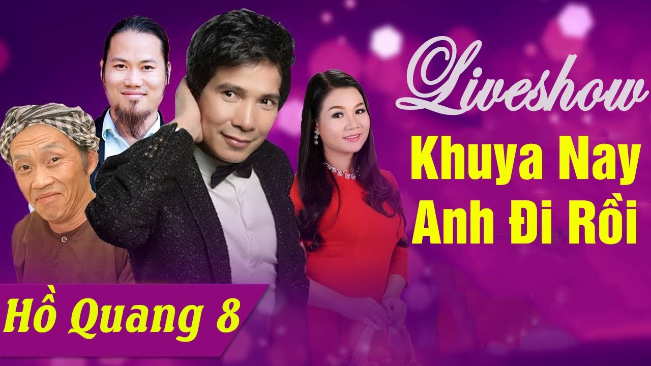 Hồ Quang 8 và Dấu Ấn Mạnh với Liveshow Khuya Nay Anh Đi Rồi.