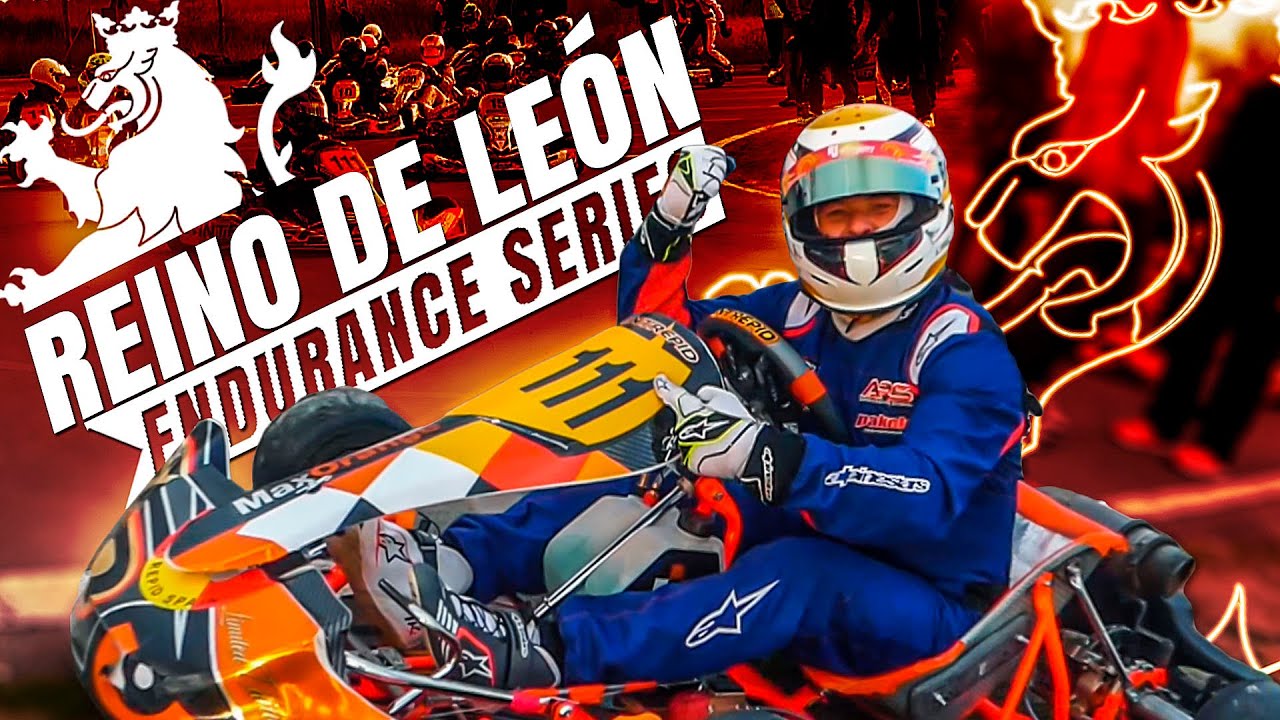 🔞 ¡6 Horas EN KART! ¿ESTÁS LISTO? Reino de León Endurance Series, Carrera FINAL.. ¡y en Castroponce!
