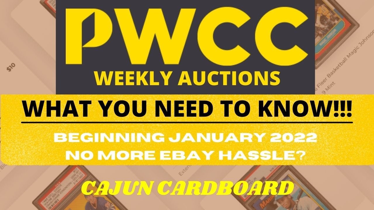 PWCC WEEKLY AUCTIONS: Explained in detail - What you need to know!!!!