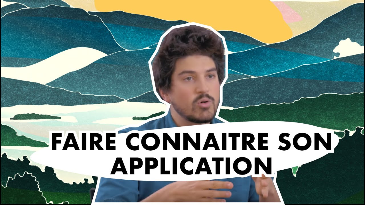COMMENT FAIRE CONNAÎTRE son APPLICATION ? (Jessy Grossi x Keep&Tell) @ Le Live